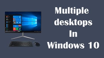 How to create multiple desktops in windows 10