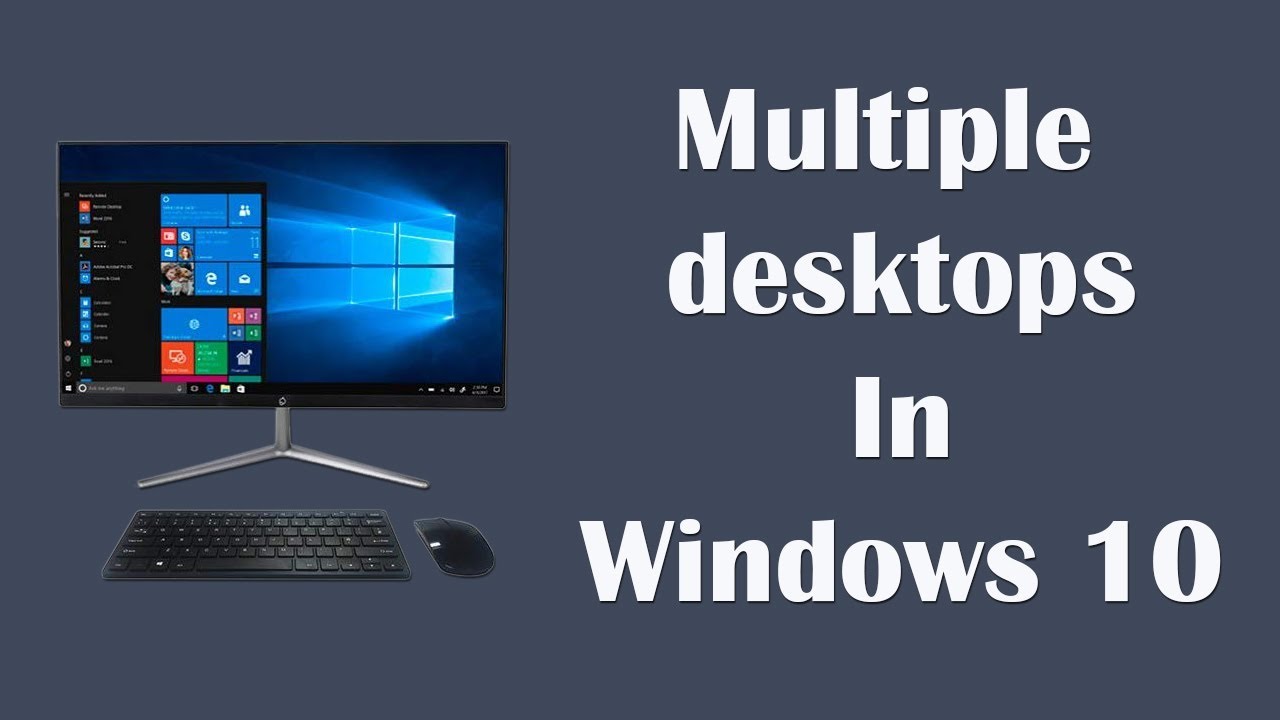 How To Create Multiple Desktops In Windows 10 Youtube