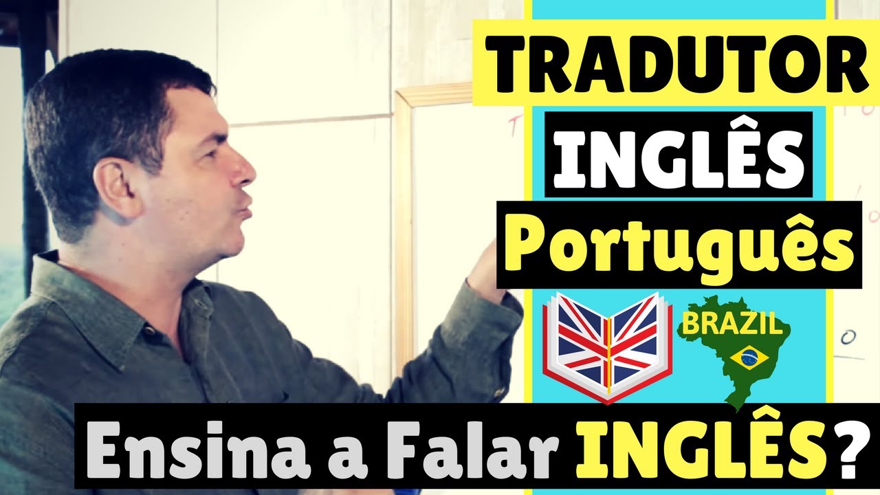 Tradutor Inglês Português Ensina a falar Inglês? 5000 Likes YouTube