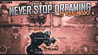 Never Stop Dreaming Smooth Extreme 60 Fps Pubg Mobile Montage