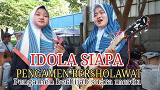 Pengamen Hijab Suara Merdu Saat Bawakan Lagu Sholawat..!!!Idola Siapa Nih (Nirmala Feat Anisa)