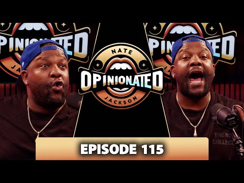 OpinioNated: Ep 115
