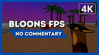 BLOONS FPS | Gameplay Walkthrough | 4K 60FPS | No Commentary
