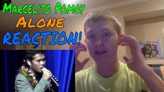 Marcelito Pomoy - Alone REACTION!