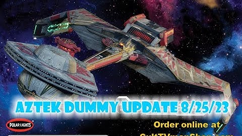 Aztek Dummy Update 8/18/23 - Kronos Two - Part 2