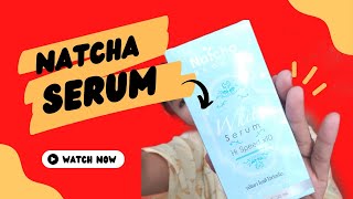 Natcha Serum အကင