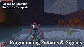 Godot 4 Souls-Like Template: Programming Patterns & Signals