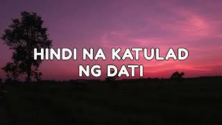 Hindi Na Katulad Ng Dati   