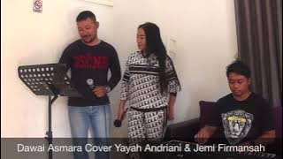 Dawai Asmara Cover Yayah Andriani & Jemi Firmansah // Versi Organ Tunggal