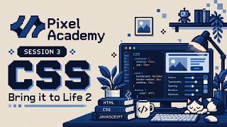 CSS: Bring It to Life 2 | Frontend Bootcamp — Session 3