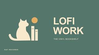 Lofi Beats for Work & Writing | The Vinyl Bookshelf · 62 Min screenshot 1