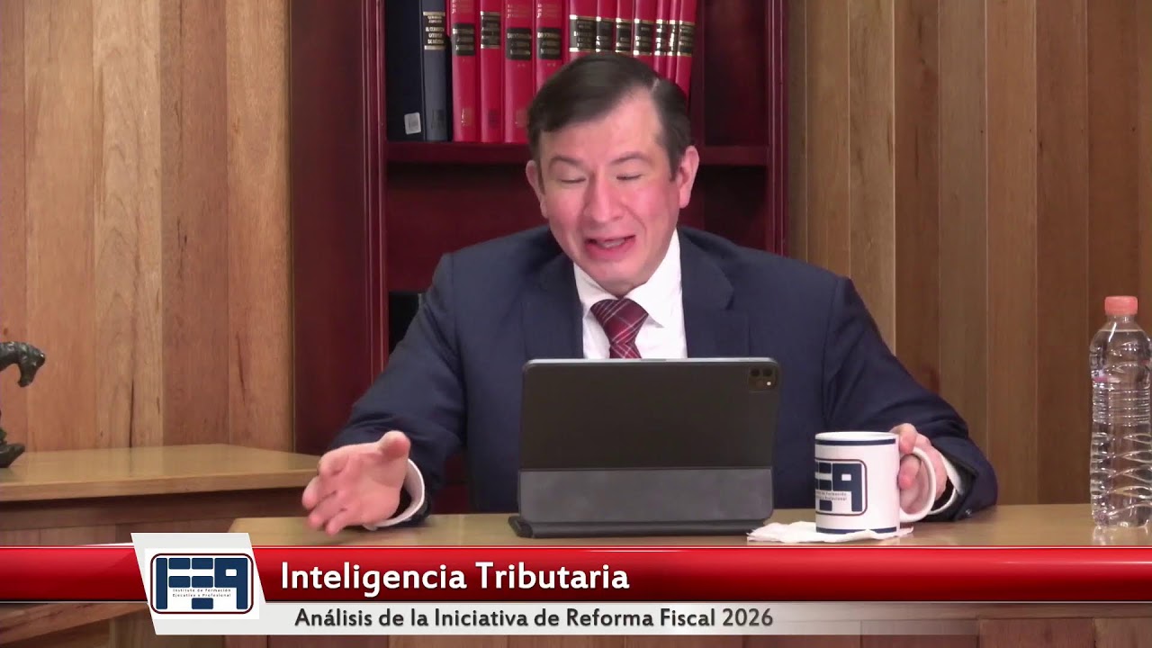 Análisis de la Iniciativa de Reforma Fiscal 2026