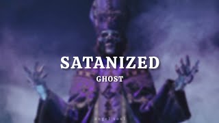 Satanized - Ghost || (Lyrics Sub. Español)