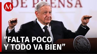 AMLO dice que está fresa la campaña electoral