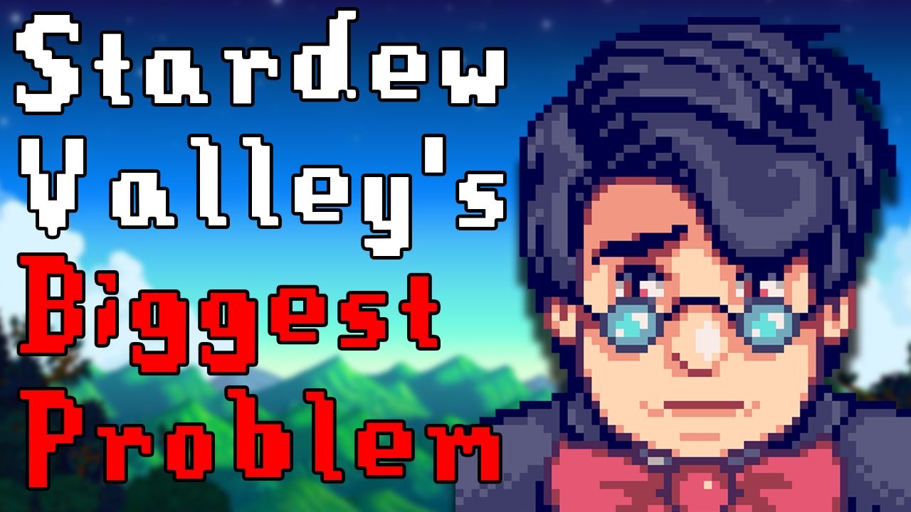 Stardew Valley's BIGGEST Problem YouTube