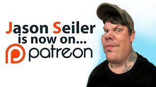 Jason Seiler is now on Patreon!