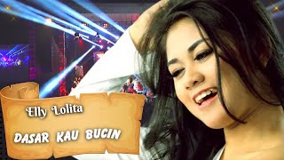 Dasar Kau Bucin - Elly Lolita || Live Streaming Dangdut