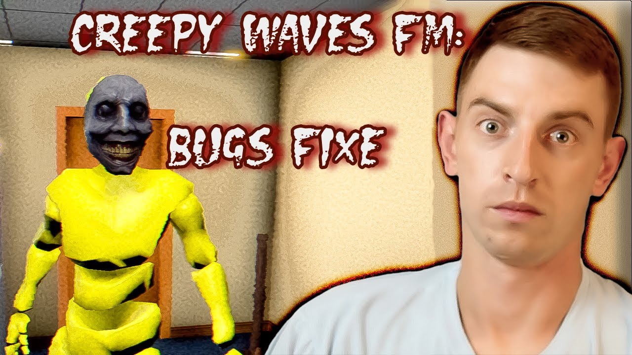 Sstening - ЖУТКИЕ ВОЛНЫ... Creepy Waves FM: Bugs Fixe -  Всем приятного просмотра!