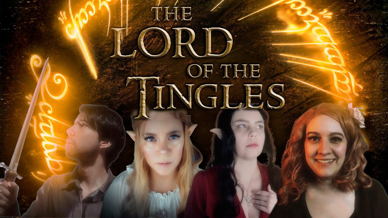 The Lord of the Tingles [ASMR] Part One - The fellowship of the Tingles ( Collaboration )