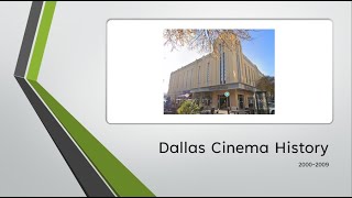 Dallas cinema history 2000-2009