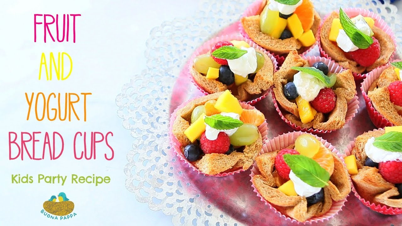 Fruit Sweet Bread Cups with Yogurt - kids party recipe | BuonaPappa