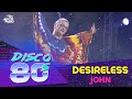 Desireless - John (Disco of the 80's Festival, Russia, 2003)