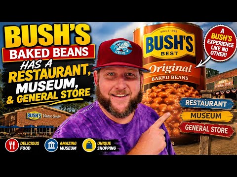 BUSH's Baked Beans Has A RESTAURANT, Museum, & General Store!