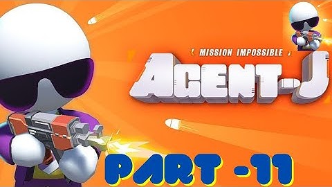 Agent J Awesome GamePlay Walkthrough Part -11