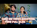 Cafe me shooting time full vlog    neelumeena vlog viral trending