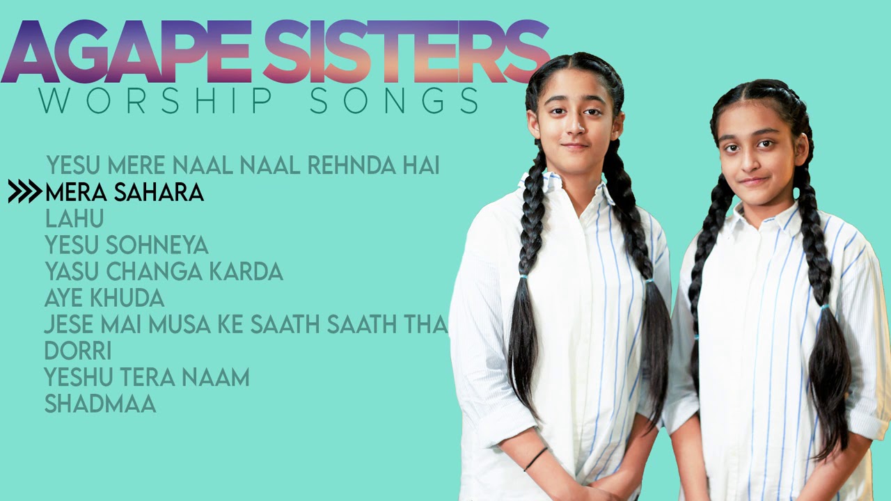 Agape Sisters Audio Worship Songs Playlist