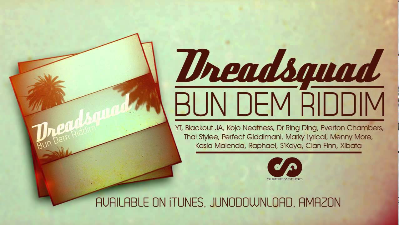 Dreadsquad - Bun Dem Riddim 2013 (Version)