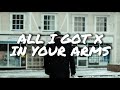 All I Got x In Your Arms - Said The Sky, Kwesi, Illenium, X Ambassadors (DΛSH Mashup) | Lyrics