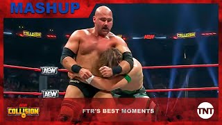 FTR's Best Moments [MASHUP] | AEW Collision | TNT