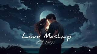 LOfi Mix Mind Fresh Mashup 🎧 Slowed & Reverb ❤️ Hindi songs Love Mashup Live 04