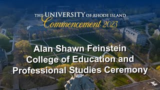 2023 Alan Shawn Feinstein College of Education and Professional Studies Ceremony