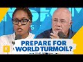 How Do We Prepare for World Turmoil?