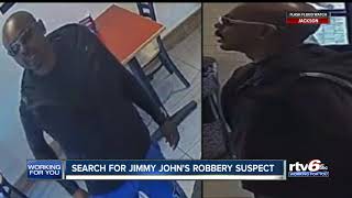 Search for Jimmy John's robbery suspect