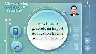 How to auto-generate an import Application Engine from a File Layout in PeopleSoft?