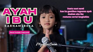 Ayah Ibu  Karnamereka Indah Yastami cover By Myesha Suatu Saat Nanti Kan Ku Gantikan Tugasmu Ayah