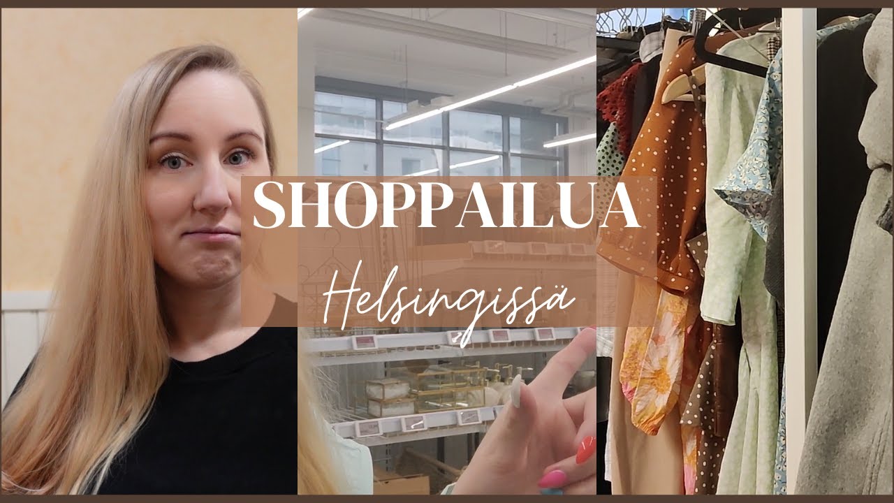 Shoppailua Helsingissä ja pitkä ostosten esittely!