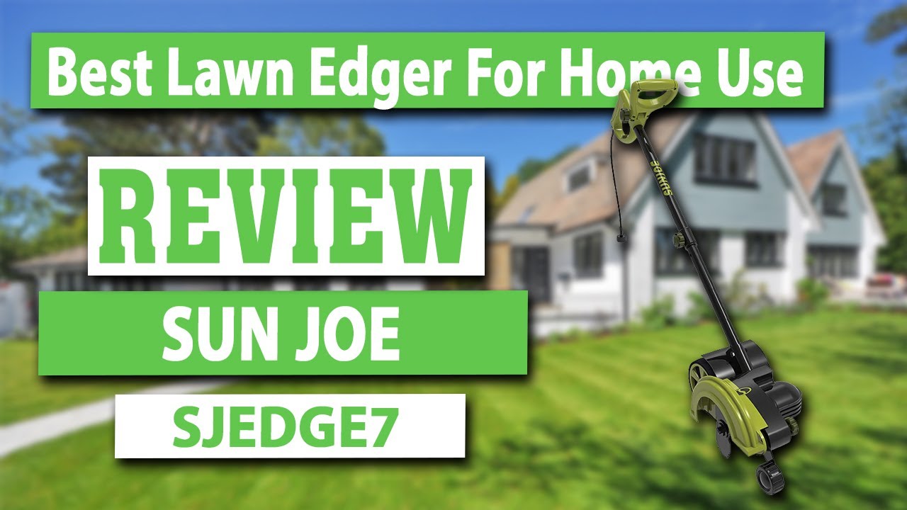 Sun Joe SJEDGE7 12-Amp Electric Lawn Edger & Trencher Review - Best Lawn Edger For Home Use