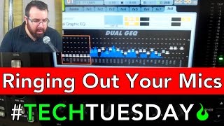 How To Ring Out Your Mics - - Ep024