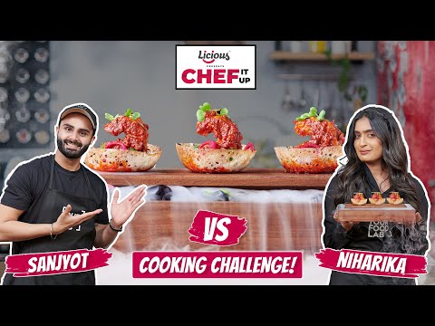 Chef Sanjyot Keer VS @Niharika Nm Cooking Challenge | @Licious presents Chef It Up S1 EP1