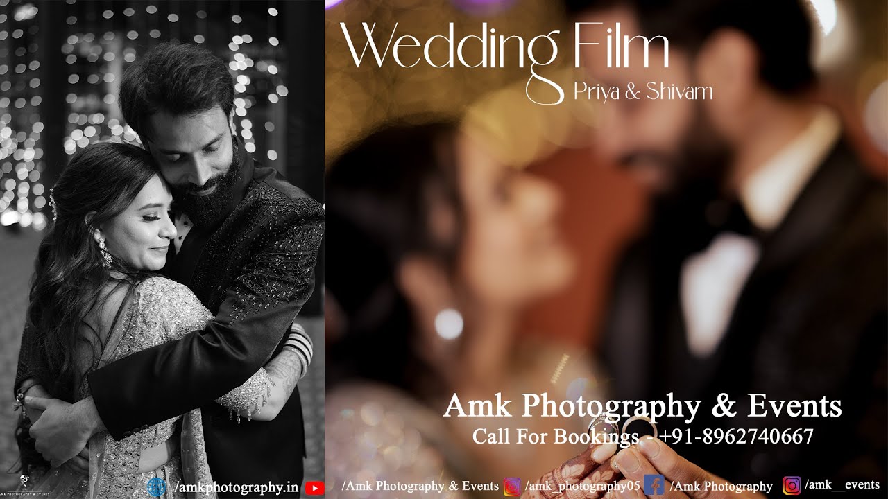 Best Wedding Film | Priya & Shivam | Amk Photography & Events