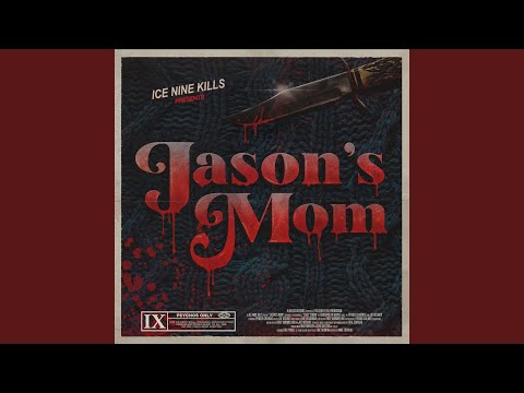 Jason's Mom - Ice Nine Kills