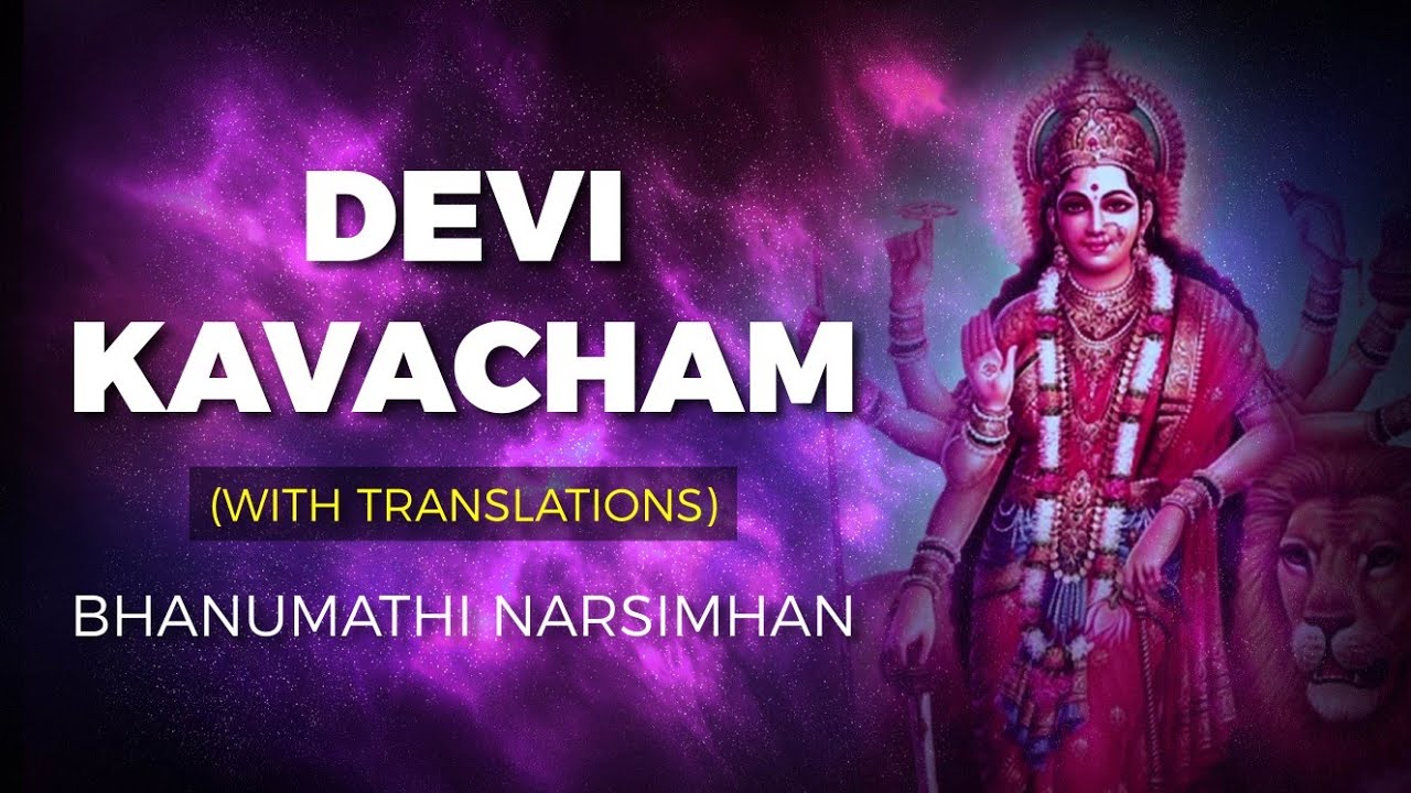 Devi Kavacham Armor of Goddess Mantra With Translations  Bhanu Didi  Devi Kavach with Lyrics