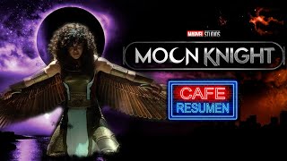 MOON - KNIGHT (Capitulo 6) || Resumen en 10 min ||