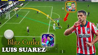 BLITZ CURLER LUIS SUAREZ REVEIW😱🍿ON EFOOTBALL 2027,  WORTH $1