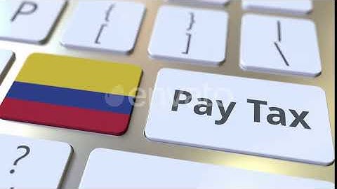 PAY TAX Text and Flag of Colombia on the Computer Keyboard | Motion Graphics - Envato elements
