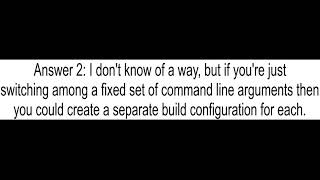 Is there any way to get Command Line Arguments in the toolbar in Visual Studio 2010